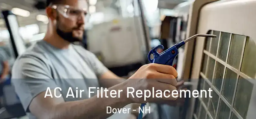  AC Air Filter Replacement Dover - NH