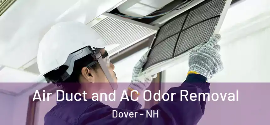 Air Duct and AC Odor Removal Dover - NH